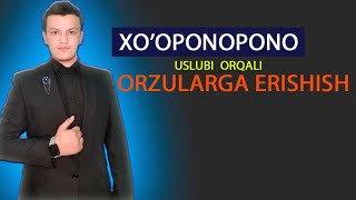 Xo'oponopono uslubi orqali orzularga erishish