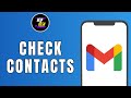 HOW TO CHECK GMAIL CONTACTS ON ANDROID