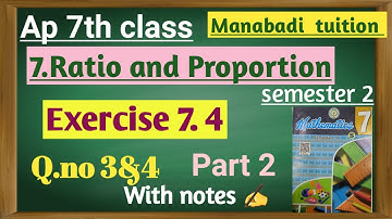 7th class maths| chapter 7|Ratio and proportion |Exercise 7.4 |Q no 3&4 |part 2|with notes|