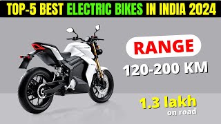 TOP 5BEST ELECTRIC BIKES TO BUY IN INDIA 2024 | Price, Range, Review | BEST ELECTRIC BIKE 2024