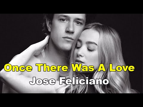 Once There Was A Love 한때 사랑을 했었지 Jose Feliciano 호세 펠리치아노 Lyrics 번역가사