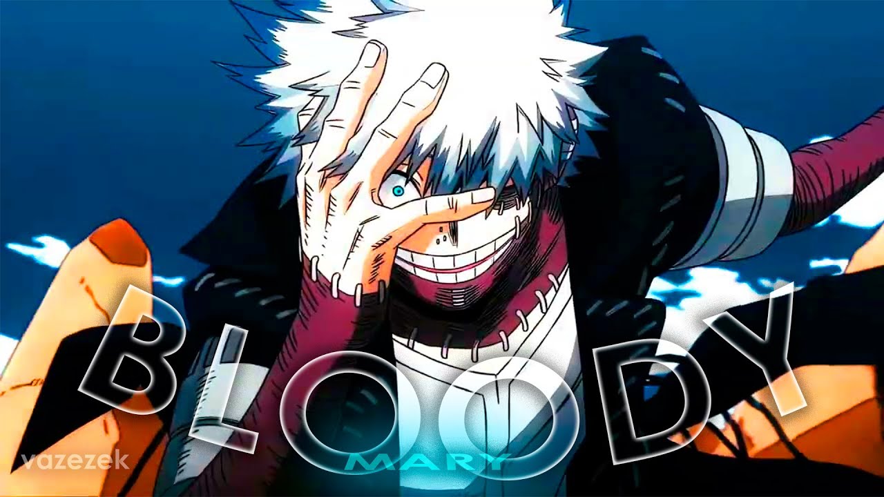 Dabi's dance Bloody Mary [EDIT/AMV] YouTube