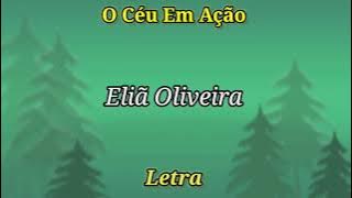 O Céu Em Ação (Eliã Oliveira) Letra