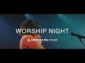 Worship night  catch the fire raleigh