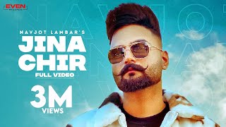 Jina Chir : Navjot Lambar ( Song) Raka | Latest Punjabi Songs 2021 | Even Records