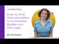 End-to-End RAG Workflow Using Pipeline Builder and AIP Logic