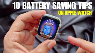How to Save and Extend Battery Life on Apple Watch: 10 Tips