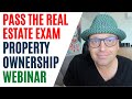 Live Real Estate Exam Webinar: Property Ownership with Joe (6/09/21)