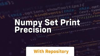 numpy set print precision