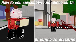 How To Use SUPERNOVA and Charge Piercing Blood with Choso on Jujutsu Shenanigans...