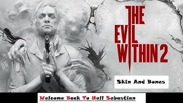 THE EVIL WITHIN 2 Walkthrough Gameplay "Something Not Quite Right" (Xbox One)