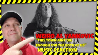 Weird Al Yankovic Reaction THIS TOWN AINT BIG ENOUGH FOR THE BOTH OF US | [ Reaction ] | UK REACTOR