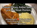 Homemade Mashed Potato, Italian Spinach, soft and juicy Pan steak Chicken. Healthy menu.