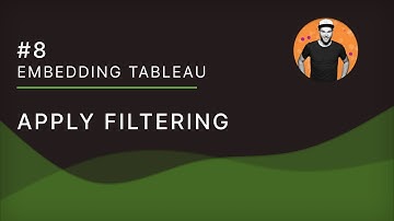 Embedding Tableau - 08 Apply Filtering