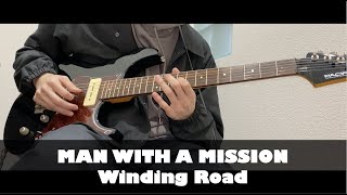 MAN WITH A MISSION - Winding Road guitar cover