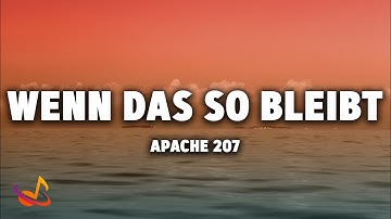 Thumbnail of Apache 207 - Wenn das so bleibt [Lyrics]