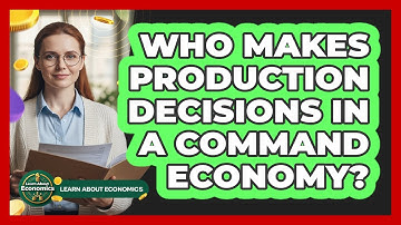 Who makes production decisions in a command economy?