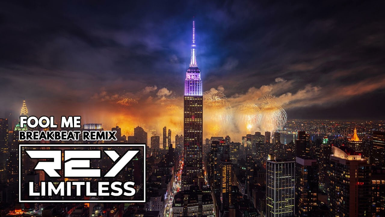 Fool Me [ReyLimitless Breakbeat Remix]