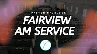 Bible Preaching By Michael Spurlock at Fairview Baptist Temple Church