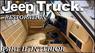 1987 Jeep Truck Restoration Project: PART 2 (Interior)