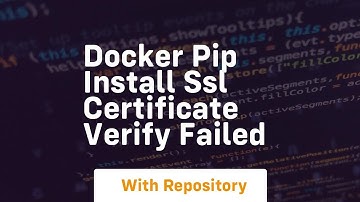 docker pip install ssl certificate verify failed