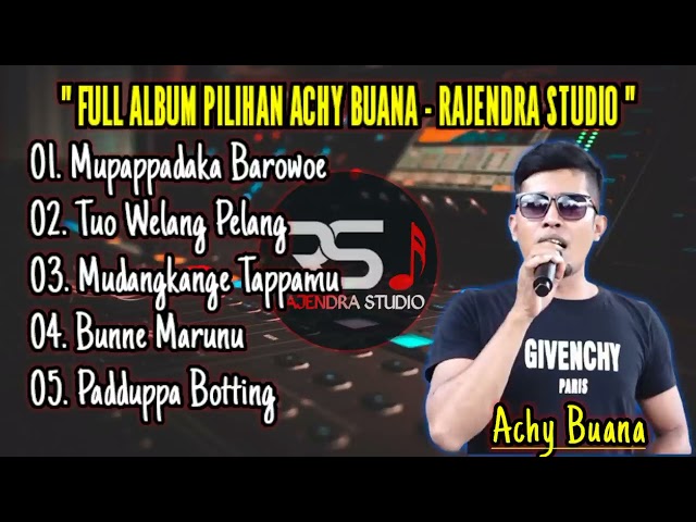 FULL ALBUM LAGU BUGIS TERBAIK ACHY BUANA   ENAK DIDENGAR SAAT SANTAI class=