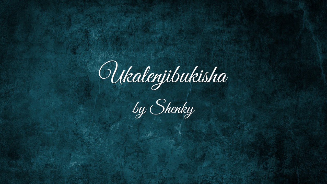 Ukalenjibukisha   Shenky