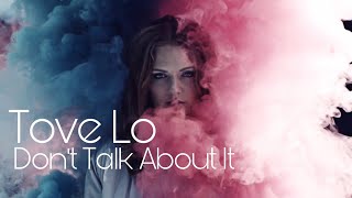 Tove Lo - Don&#39;t Talk About It (Fanmade Music Video)
