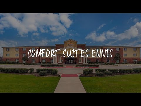 Comfort Suites Ennis Review - Ennis , United States of America