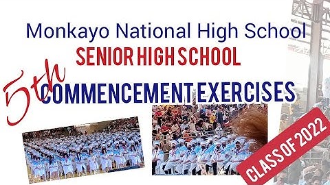 Monkayo NHS Senior High School 5th Commencement Exercises//June 29, 2022