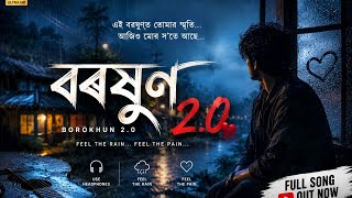 Borokhun 2.0 🌧️💔 | Monor XUR | Assamese Romantic Heartbreak Song