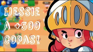 ¡Jessie a +500 copas! |Brawl Stars|Atenea Díaz