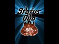 Status Quo-Roll Over Lay Down (End Of The Road) Remaster