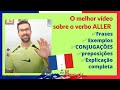 Aula de Francês - O verbo ALLER -  A melhor explicação - COMPLETO