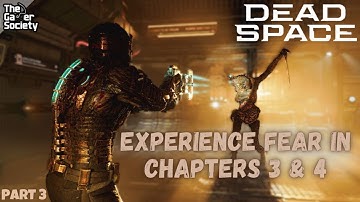 DEAD SPACE (2023) | EXPERIENCE FEAR IN CHAPTERS 3 & 4!