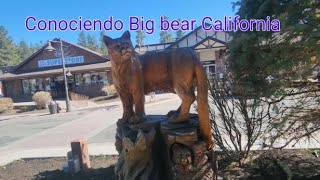 Conociendo Big bear California