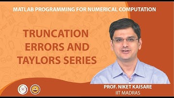 Truncation Errors and Taylors Series