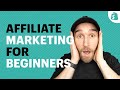 Affiliate Marketing for Beginners: The Ultimate Step By Step Guide