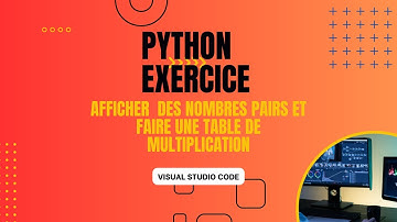 python3 (table de multiplication et nombres pairs)