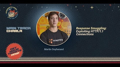 Response Smuggling: Exploiting HTTP/1.1 Connections ▪ Martin Doyhenard ▪ Ekoparty 2021