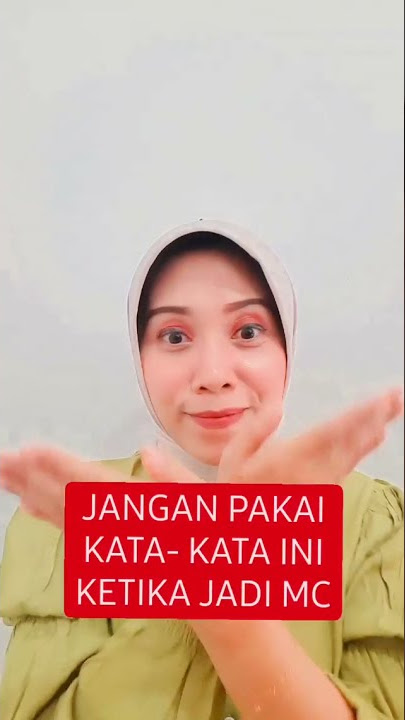 Jangan Pake Kata- Kata Saat Jadi MC