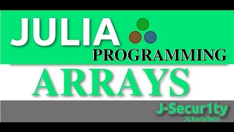 Julia Programming Tutorials: Arrays