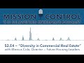 (S2.E4) Diversity in Commercial Real Estate | Mission Control – The BWE Podcast