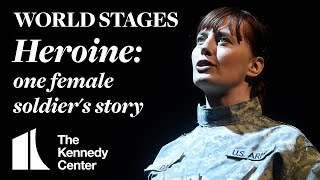 WORLD STAGES—Heroine: one female soldier's story | Trailer | Feb. 12-14, 2020