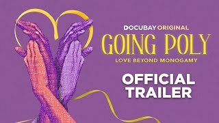 Watch Going Poly Trailer