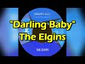 Darling baby  the elgins lyrics