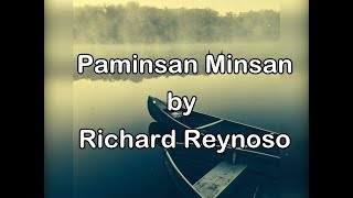 Video thumbnail of "Paminsan Minsan by Richard Reynoso (Lyrics)"