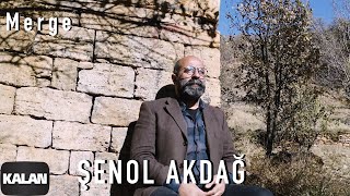 Şenol Akdağ - Merge [  Video © 2021 Kalan Müzik ] Resimi