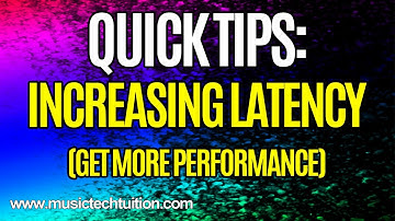 Quick Tips: Increase Latency for better performance