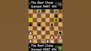 The Best Chess Games! PART 454 The #chess #games #money